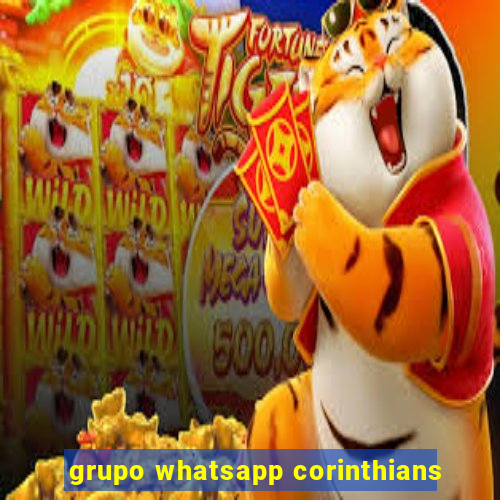 grupo whatsapp corinthians